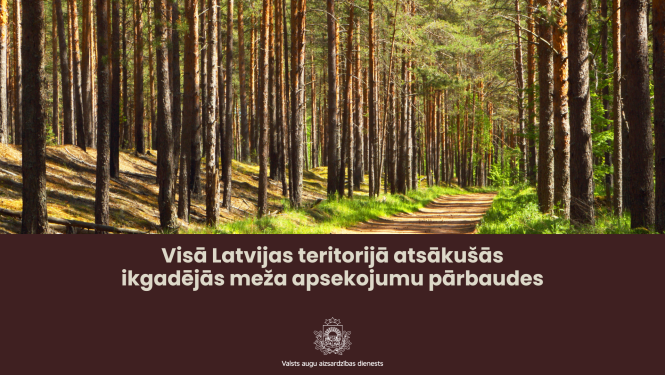 Lejas daļā teksts par apsekojumu atsākšanos Latvijas teritorijā; augšpusē saulains priežu mežs