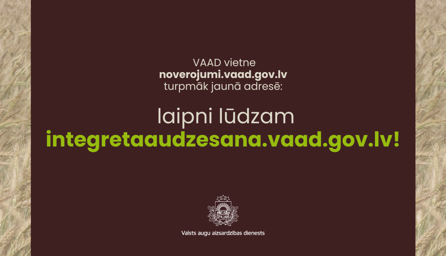 Teksts uz attēla, iepazīstinot ar jauno VAAD vietni integretaaudzesana.vaad.gov.lv
