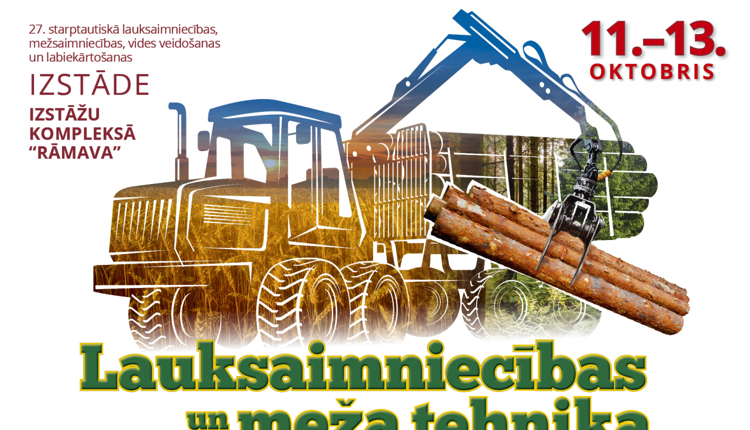 Lauksaimnieki un mežsaimnieki tiksies ikgadējā izstādē “Lauksaimniecības un meža tehnika. Lauku sēta 2018” Rāmavā