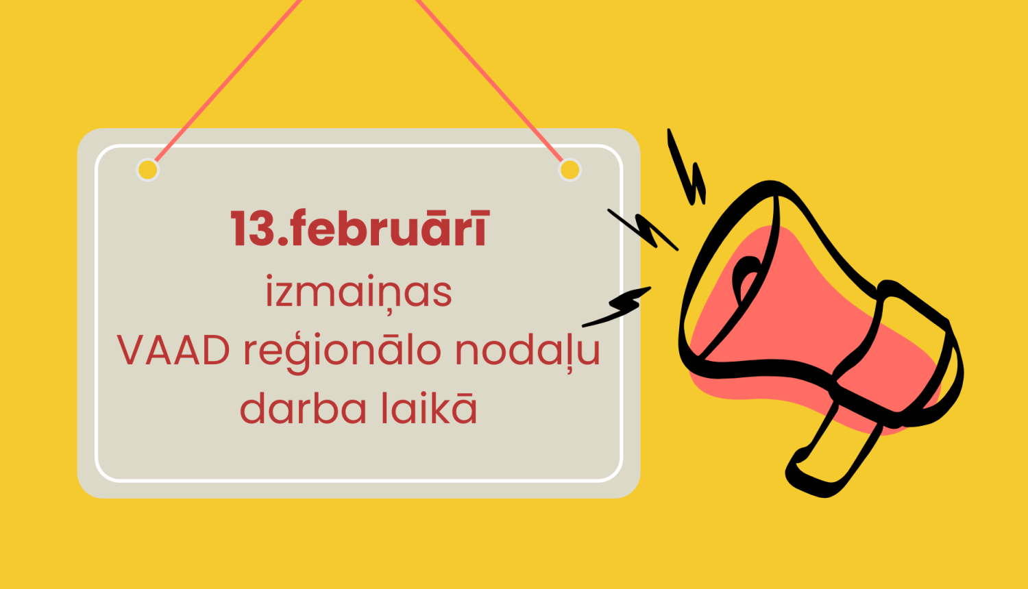 Paziņojuma teksts par izmaiņām darba laikā uz dzeltena fona, blakus skaļrunis